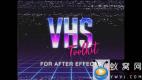 AE模板-复古录像带视频特效工具包 VHS Toolkit for After Effects