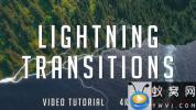 AE模板-闪电切割视频转场 Lightning Transitions Pack